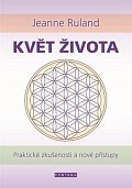 Květ života - Praktické zkušenosti a nové přístupy
