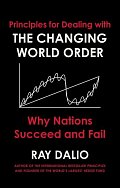 Changing World Order : Why Nations Succeed or Fail