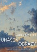 Unášet obrazy - Práce a další nástroje k rozvoji vizuálního myšlení