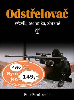 Odstřelovač - výcvik, technika, zbraně - 2. vydání