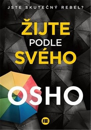 Žijte podle svého - Jste skutečný rebel?