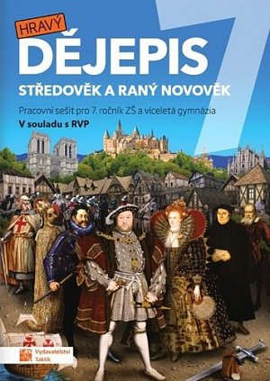 Hravý dějepis 7 - pracovní sešit, 3.  vydání