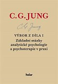 Výbor z díla I. Základní otázky analytické psychologie a psychoterapie v praxi