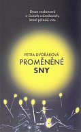 Proměněné sny - Deset rozhovorů o iluzích a deziluzích, které přináší víra