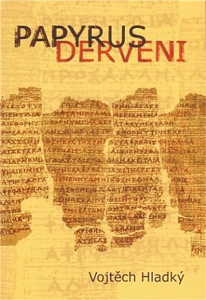 Papyrus Derveni - Text, překlad a studie