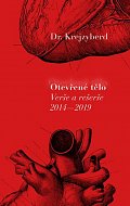 Otevřené tělo - Verše a rešerše 2014-2019