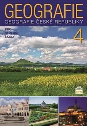 Geografie pro střední školy 4 - Česká republika, 3.  vydání
