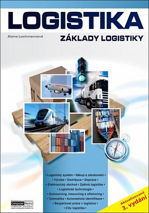 Logistika - Základy logistiky, 3.  vydání