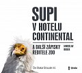 Supi v hotelu Continental a další zápisky ředitele zoo - audioknihovna