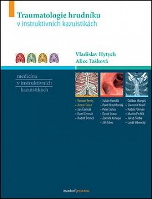 Traumatologie hrudníku v instruktivních kazuistikách