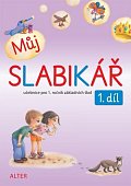 Můj slabikář 1. díl pro 1. ročník ZŠ, 1.  vydání