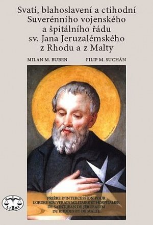 Svatí, blahoslavení a ctihodní Suverénního vojenského a špitálního řádu sv. Jana Jeruzalémského z Rh