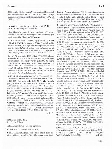 Náhled Slovník historiků umění, výtvarných kritiků, teoretiků a publicistů v českých zemích a jejich spolupracovníků z příbuzných oborů (asi 1800-2008) - 2 svazky