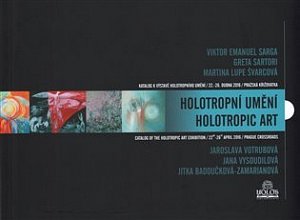 Holotropní umění / Holotropic Art - Katalog k výstavě holotropního umění /22.-26. dubna 2016/ Pražská křižovatka