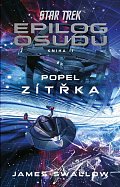 Star Trek: Epilog osudu - Kniha II - Popel zítřka