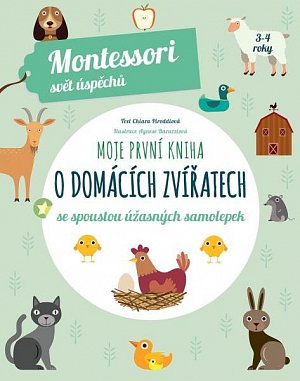 Moje první kniha o domácích zvířatech se spoustou úžasných samolepek (Montessori: Svět úspěchů), 1.  vydání
