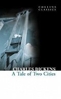 A Tale of Two Cities (Collins Classics)