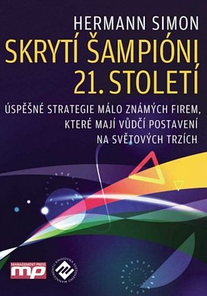 Skrytí šampióni 21. století - Úspěšné st