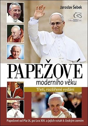 Papežové moderního věku (Papežové od Pia IX. po Lva XIV. a jejich vztah k českým zemím)