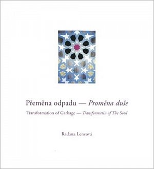 Přeměna odpadu - Proměna duše