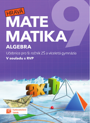 Hravá matematika 9 - učebnice 1. díl (algebra), 3.  vydání