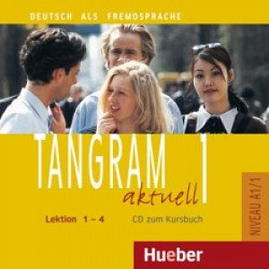 Tangram aktuell 1: Lektion 1-4: Audio-CD zum Kursbuch