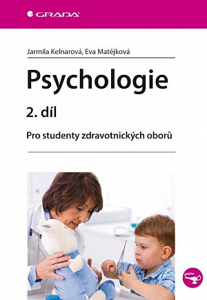 Psychologie 2. díl - Pro studenty zdravotnických oborů