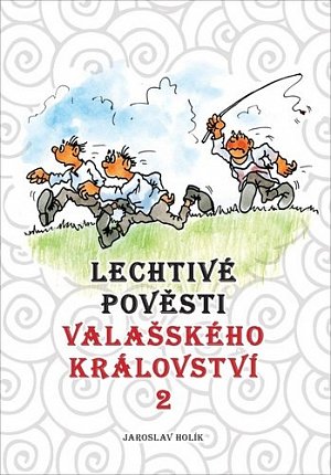 Lechtivé pověsti Valašského království, 1.  vydání