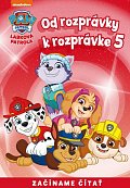 Od rozprávky k rozprávke – Labková patrola 5