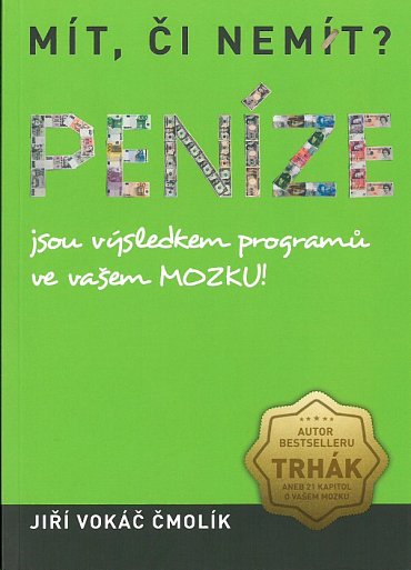 Náhled Mít, či nemít? Peníze - Jsou výsledkem programů ve vašem MOZKU!