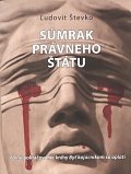 Súmrak právneho štátu