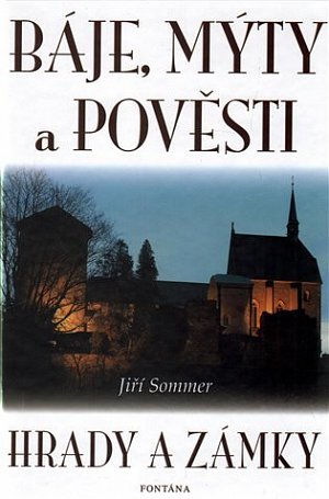 Báje, mýty a pověsti - Hrady a zámky