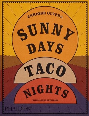 Sunny Days, Taco Nights