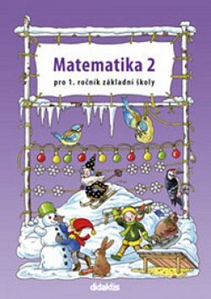 Matematika 2 pro 1.ročník ZŠ - Pracovní učebnice