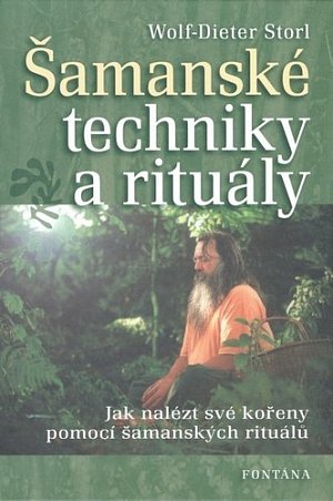Šamanské techniky a rituály - Jak nalézt své kořeny pomocí šamanských rituálů