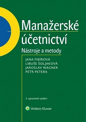 Manažerské účetnictví - Nástroje a metody, 3.  vydání