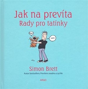 Jak na prevíta - rady pro tatínky