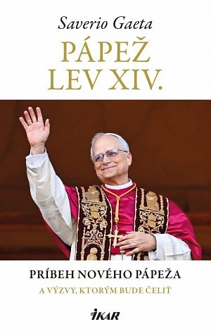 Pápež Lev XIV. Príbeh nového pápeža a výzvy, ktorým bude čeliť (slovensky)