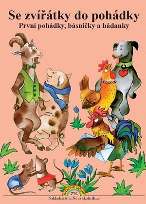 Se zvířátky do pohádky: První pohádky, básničky a hádanky