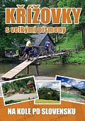Křížovky s velkými písmeny - Na kole po Slovensku