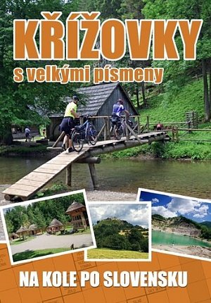 Křížovky s velkými písmeny - Na kole po Slovensku