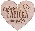 Dřevěné srdíčko "Nejlepší babička na světě!"
