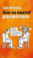 Ako sa nestať pacientom