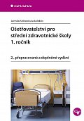 Ošetřovatelství pro střední zdravotnické školy 1. ročník