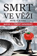 Smrt ve věži - Manuál k přežití katastrofy