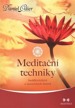 Meditační techniky buddhistických a taoistických mistrů