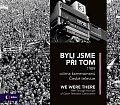 Byli jsme při tom / We were there - 1989 očima kameramanů České televize