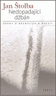 Nedopadající džbán - Úvahy o básnících a poezii