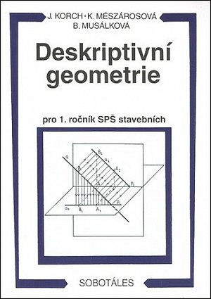 Deskriptivní geometrie I. pro 1.r. SPŠ stavební