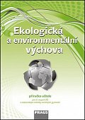 Ekologická a environmentální výchova - Příručka učitele